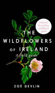 Wildflowers Of Ireland A Field Ghuide 2n By Devlin, Zoe