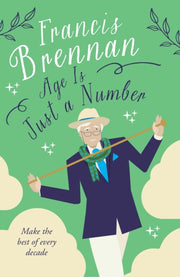 Francis Brennans Gd/growing Old Graceful