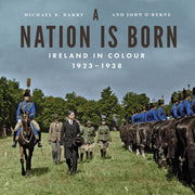 Nation Is Born Ireland In Colour 1923-38 By Barry, Michael