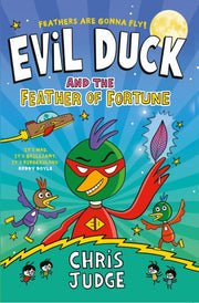 Evil Duck & The Feather Of Fortune By Judge, Chris