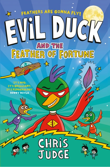 Evil Duck & The Feather Of Fortune By Judge, Chris