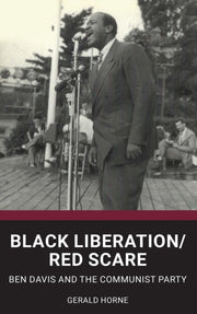 Black Liberation - Red Scare: Ben Davis