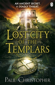Lost City Of The Templars By Christopher, Paul