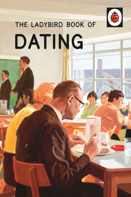 Ladybird Book Of Dating By Hazeley, Jason