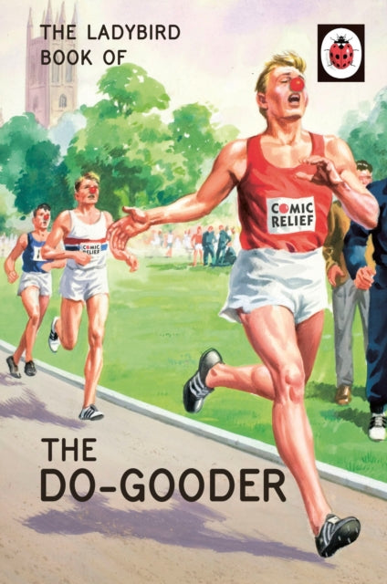 Ladybird Book Of The Do Gooder By Hazeley, Jason