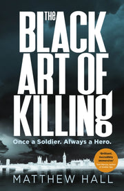 Black Art Of Killing By Hall, Matthew