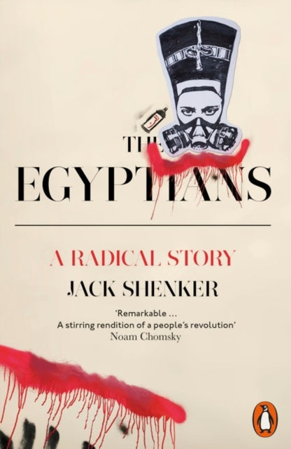 Egyptians A Radical Story By Shenker, Jack