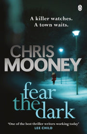 Fear The Dark By Mooney, Chris