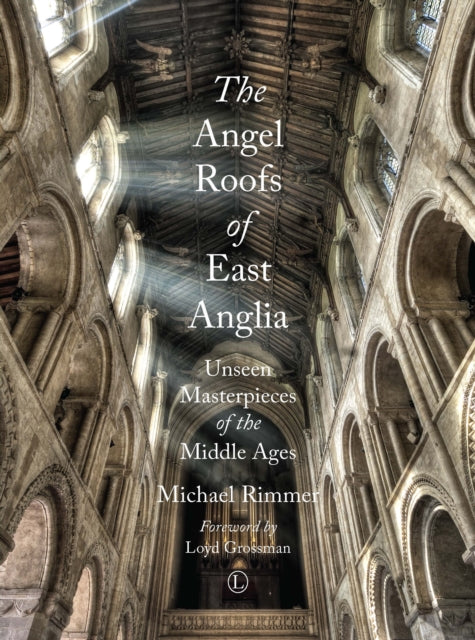 Angel Roofs Of East Anglia The By Rimmer, Michael