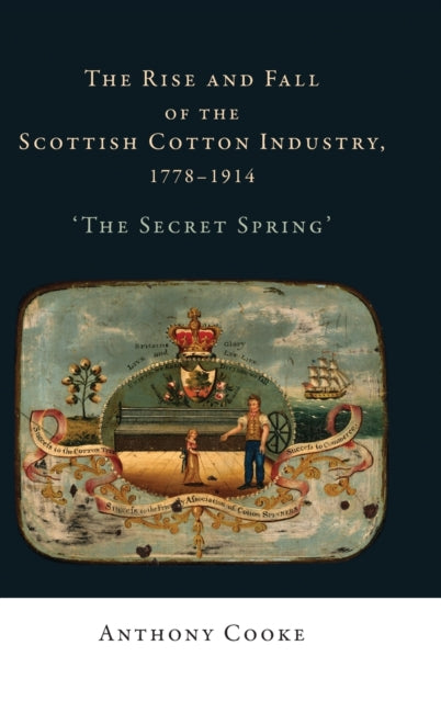 Rise And Fall Of The Scottish Cotton Ind