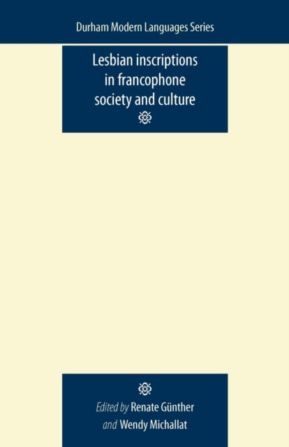 Lesbian Inscriptions In Francophone Soci