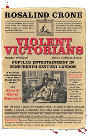 Violent Victorians By Crone, Rosalind
