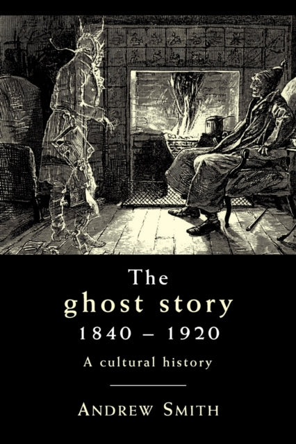 The Ghost Story 1840 1920