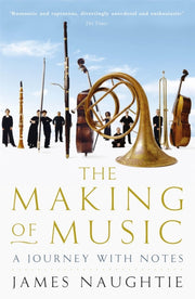 Making Of Music By Naughtie, James