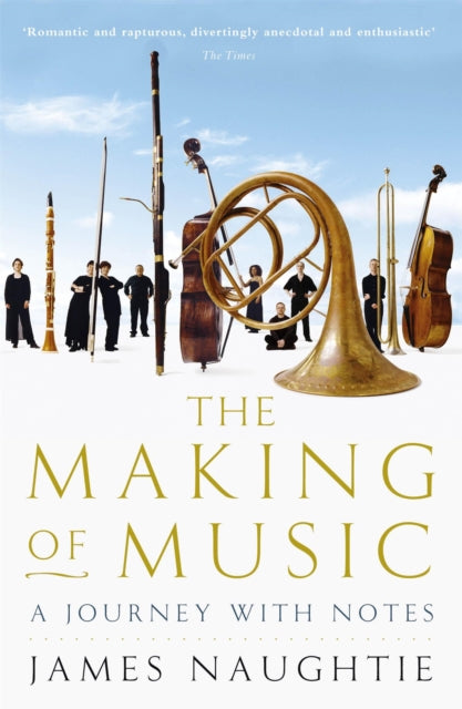 Making Of Music By Naughtie, James