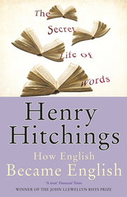 Secret Life Of Words By Hitchings, Henry