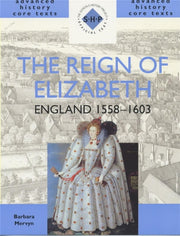 Reign Of Elizabeth England 1558-1603 By Mervyn, Barbara