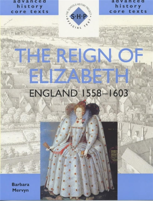 Reign Of Elizabeth England 1558-1603