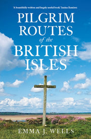 Pilgrim Routes Of The British Isles By Wells, Emma