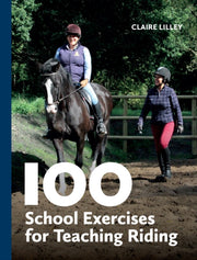 100 School Exercises For Teaching Riding