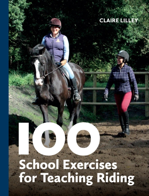 100 School Exercises For Teaching Riding