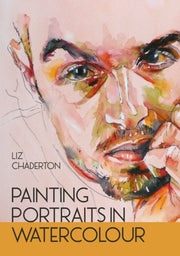 Painting Portraits In Watercolour By Chadderton, Liz