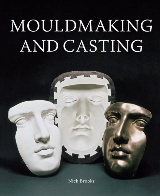 Mouldmaking And Casting
