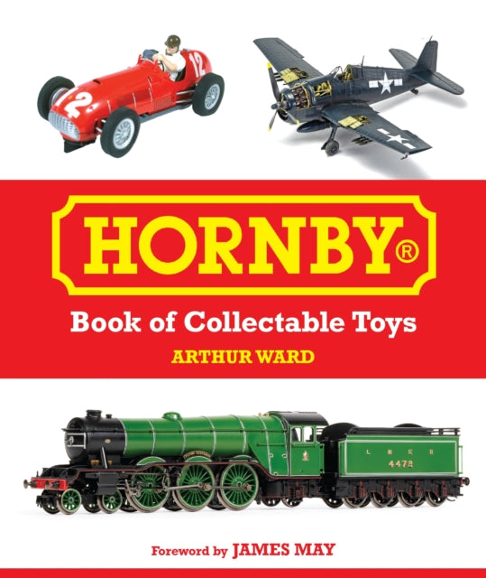 Hornby Book Of Collectable Toys By Ward, Arthur