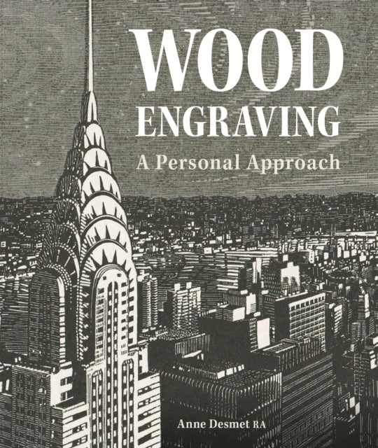 Wood Engraving A Personal Approach