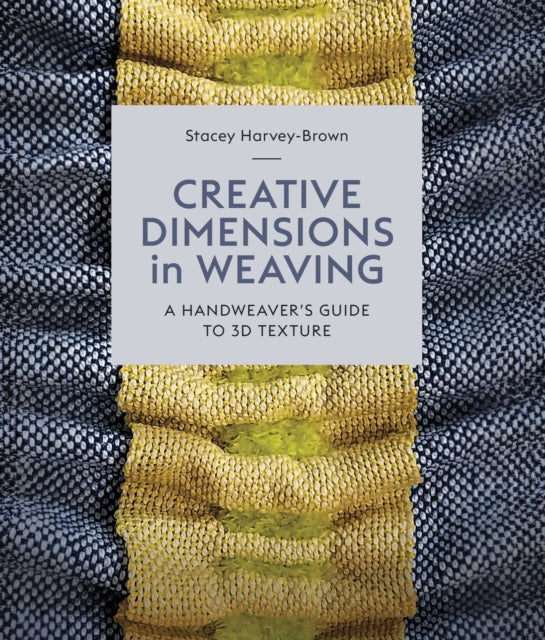 Creative Dimensions In Weaving