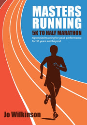 Masters Running 5k To Half Marathon By Wilkinson, Joanne