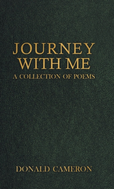 Journey With Me: A Collection Of Poems
