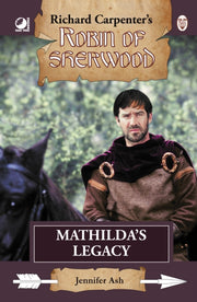 Robin Of Sherwood Mathildas Legacy By Ash, Jennifer