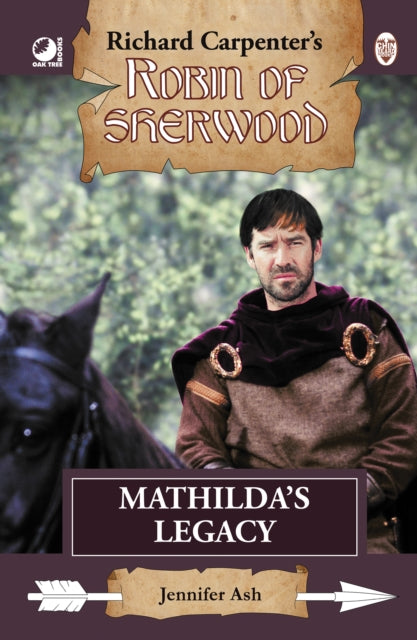 Robin Of Sherwood Mathildas Legacy By Ash, Jennifer