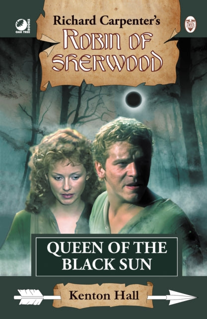 Robin Of Sherwood Queen Of The Black Sun By Hall, Kenton