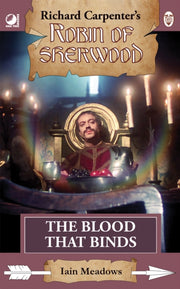 Robin Of Sherwood The Blood That Binds By Meadows, Iain