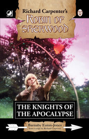 Robin Of Sherwood The Knights Of The Apo By Eaton-jones, Barnaby