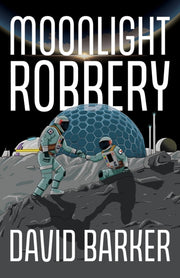 Moonlight Robbery By Barker, David