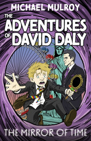 Adventures Of David Daly The Mirror Of T By Mulroy, Michael