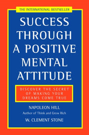 Success Through A Positive Mental Attitu