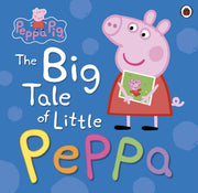 Peppa Pig The Big Tale Of Little Peppa By <![cdata[]]>