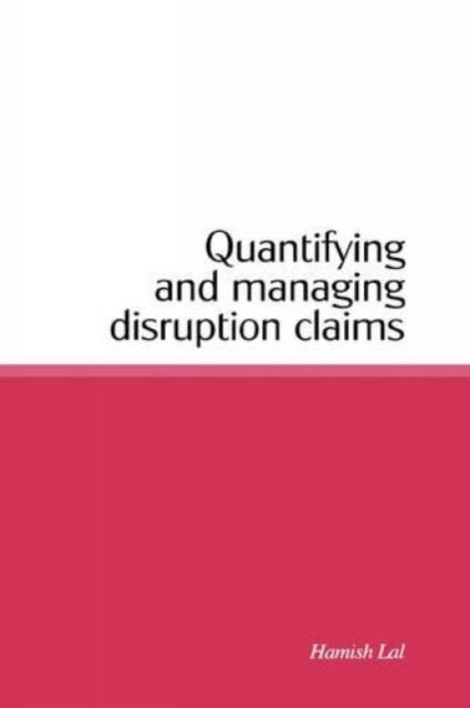 Quantifying And Managing Disruption Clai