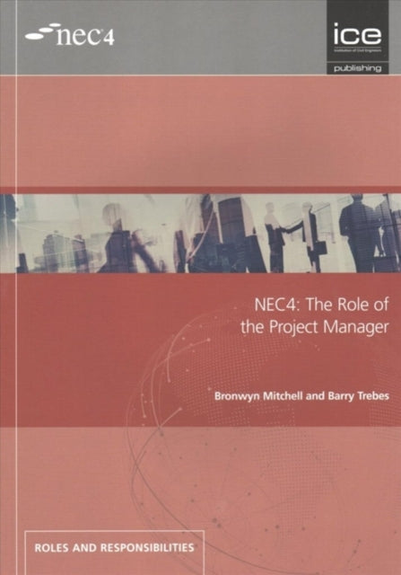 Nec4 Role Of The Project Manager By Trebes, Barry