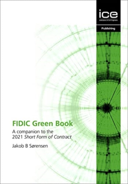 Fidic Green Book A Companion To The 202 By Sorensen