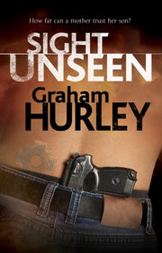 Sight Unseen By Hurley, Graham