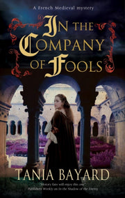 In The Company Of Fools By Bayard, Tania