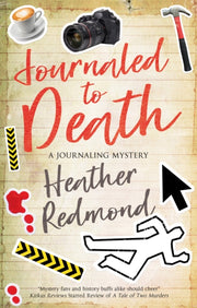 Journaled To Death By Redmond, Heather