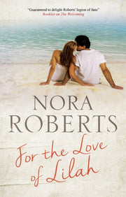 For The Love Of Lilah By Nora, Roberts