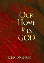 Our Home Is In God