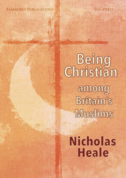 Being Christian Among Britains Muslims